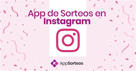 AppSorteos – Hacé Sorteos con tus fotos de Instagram